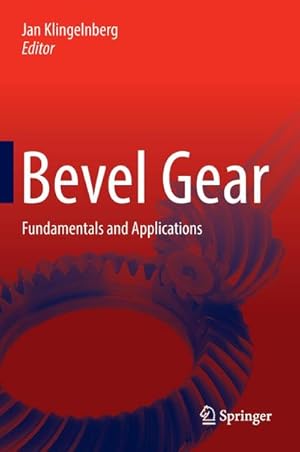 Bild des Verkufers fr Bevel Gear : Fundamentals and Applications zum Verkauf von AHA-BUCH GmbH