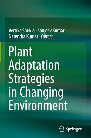 Bild des Verkufers fr Plant Adaptation Strategies in Changing Environment zum Verkauf von AHA-BUCH GmbH