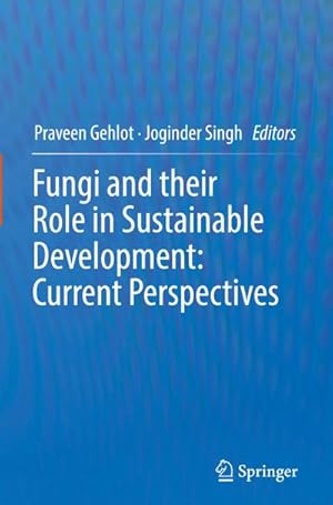 Bild des Verkufers fr Fungi and their Role in Sustainable Development: Current Perspectives zum Verkauf von AHA-BUCH GmbH