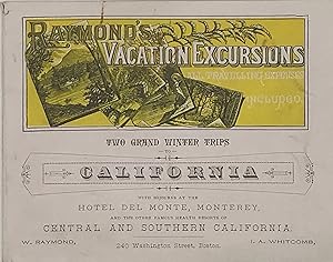 TWO GRAND WINTER TRIPS TO CALIFORNIA.; A Sojourn of Two Months at the Elegant Health and Pleasure...