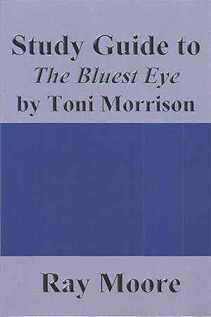 Study Guide to The Bluest Eye by Toni Morrison