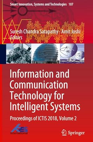 Bild des Verkufers fr Information and Communication Technology for Intelligent Systems : Proceedings of ICTIS 2018, Volume 2 zum Verkauf von AHA-BUCH GmbH