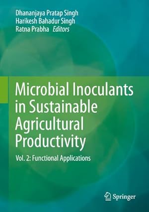 Seller image for Microbial Inoculants in Sustainable Agricultural Productivity : Vol. 2: Functional Applications for sale by AHA-BUCH GmbH
