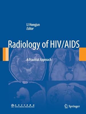 Bild des Verkufers fr Radiology of HIV/AIDS : A Practical Approach zum Verkauf von AHA-BUCH GmbH