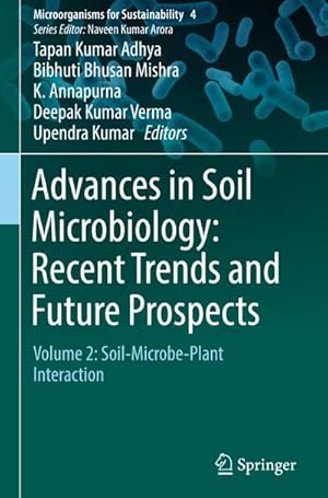 Imagen del vendedor de Advances in Soil Microbiology: Recent Trends and Future Prospects : Volume 2: Soil-Microbe-Plant Interaction a la venta por AHA-BUCH GmbH