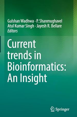 Bild des Verkufers fr Current trends in Bioinformatics: An Insight zum Verkauf von AHA-BUCH GmbH