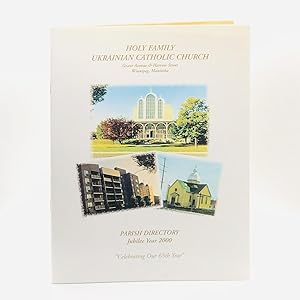 Immagine del venditore per Holy Family Home Ukrainian Catholic Church; Parish Directory, Jubilee 2000: "Celebrating our 65th Year" venduto da Black's Fine Books & Manuscripts