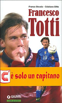 Seller image for Francesco Totti. Semplicemente numero dieci for sale by Libro Co. Italia Srl