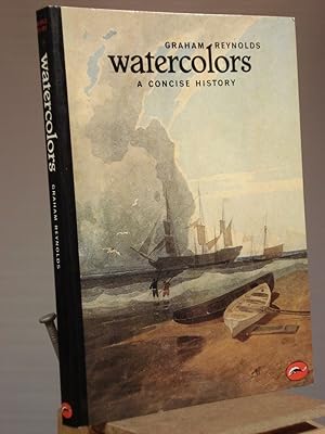 Bild des Verkufers fr Watercolors: A Concise History (World of Art) zum Verkauf von Henniker Book Farm and Gifts