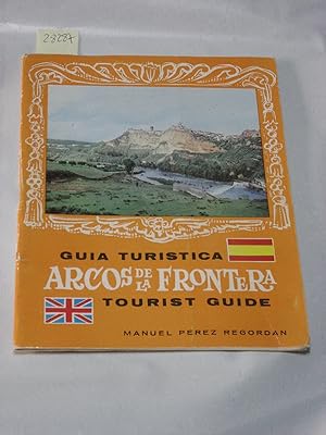 Imagen del vendedor de GUA TURSTICA ARCOS DE LA FRONTERA TOURIST GUIDE a la venta por ALEJANDRIA SEVILLA