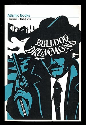 Imagen del vendedor de Bulldog Drummond: Crime Classics (Atlantic Classic Crime) a la venta por Granada Bookstore,            IOBA