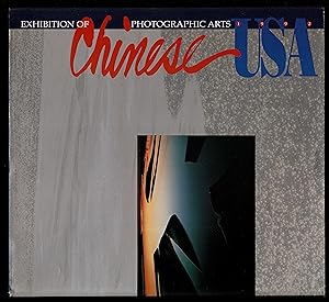 Image du vendeur pour Chinese Usa: Exhibition Of Photographic Arts mis en vente par Granada Bookstore,            IOBA