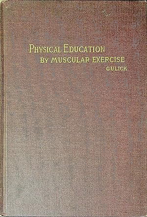 Bild des Verkufers fr Physical Education by Muscular Exercise zum Verkauf von Wonder Book