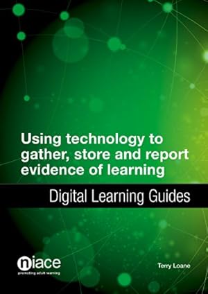 Seller image for Using Technology to Gather, Store and Report Evidence of Learning: Digital Learning Guides for sale by WeBuyBooks
