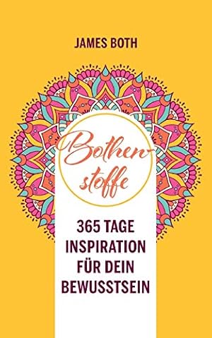 Seller image for Bothenstoffe: 365 Tage Inspiration fr Dein Bewusstsein - yellow edition for sale by WeBuyBooks