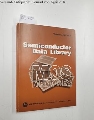 Image du vendeur pour Semiconductor Data Library. MOS Memories Volume / /Series A mis en vente par Versand-Antiquariat Konrad von Agris e.K.