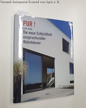 Immagine del venditore per Pur! - Die neue Schlichtheit anspruchsvoller Wohnhuser. venduto da Versand-Antiquariat Konrad von Agris e.K.