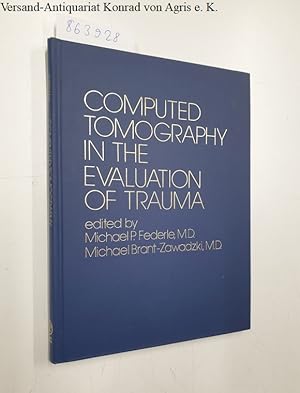 Seller image for Computed Tomography in the Evaluation of Trauma for sale by Versand-Antiquariat Konrad von Agris e.K.