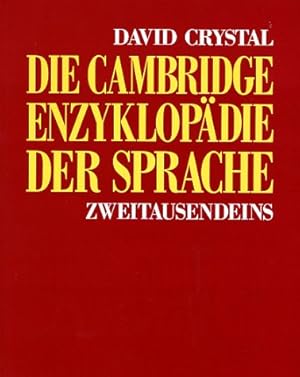 Bild des Verkufers fr Die Cambridge-Enzyklopdie der Sprache. bers. und Bearb. der dt. Ausg. von Stefan Rhrich, Ariane Bckler, Manfred Jansen zum Verkauf von Allguer Online Antiquariat