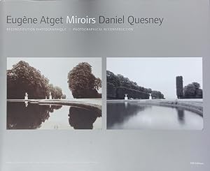 Imagen del vendedor de Miroirs - Eugne Atget, Daniel Quesney. Reconstitution photographique. a la venta por Antiquariat Bookfarm
