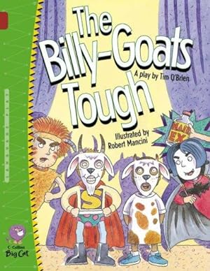 Seller image for The Billy Goats Tough: A hilarious playscript twist on a traditional fairytale. (Collins Big Cat): Band 14/Ruby for sale by WeBuyBooks