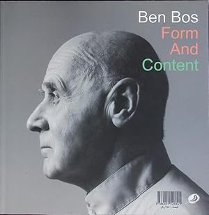 Immagine del venditore per Ben Bos. Form and content. venduto da Antiquariat Bookfarm