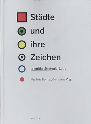 Imagen del vendedor de Stdte und ihre Zeichen. Identitt, Strategie, Logo. a la venta por Antiquariat Bookfarm