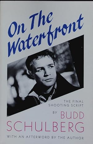 Seller image for On the waterfront. The final shooting script. for sale by Antiquariat Bookfarm