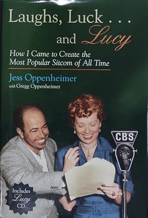 Seller image for Laughs, luck . and Lucy. How I came to create the most popular sitcom of all time. for sale by Antiquariat Bookfarm