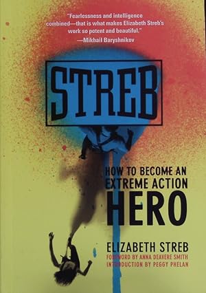 Immagine del venditore per Streb. How to Become an Extreme Action Hero. venduto da Antiquariat Bookfarm