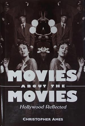 Imagen del vendedor de Movies About the Movies. Hollywood Reflected. a la venta por Antiquariat Bookfarm