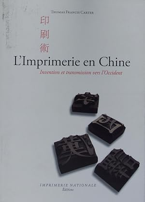 Seller image for L'imprimerie en Chine. Invention et transmission vers l'Occident. for sale by Antiquariat Bookfarm