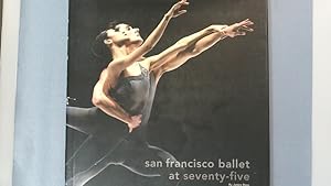 Immagine del venditore per San Francisco Ballet at seventy-five. venduto da Antiquariat Bookfarm