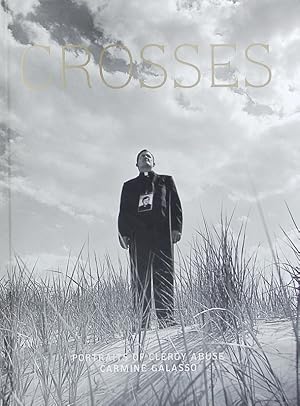 Image du vendeur pour Crosses. Portraits of survivors of clergy abuse. mis en vente par Antiquariat Bookfarm