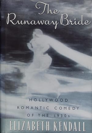 Bild des Verkufers fr The runaway bride. Hollywood romantic comedy of the 1930's. zum Verkauf von Antiquariat Bookfarm