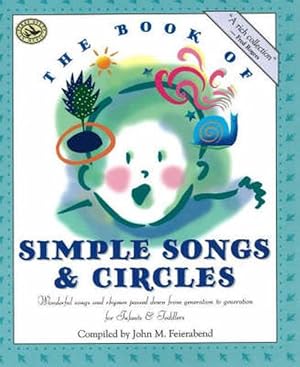 Seller image for The Book of Simple Songs & Circles: Wonderful Songs and Rhymes Passed Down from Generation to Generation (Paperback) for sale by Grand Eagle Retail