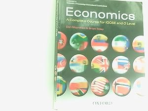 Bild des Verkufers fr Economics: A Complete Course for IGCSE and O Level: Endorsed by University of Cambridge International Examinations zum Verkauf von Book Broker