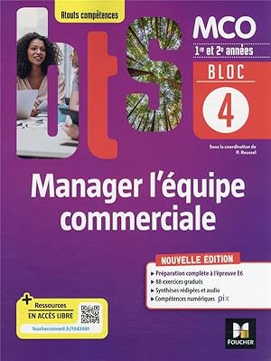 bloc 4 : manager l'équipe commerciale ; BTS MCO ; 1re et 2e années ; livre élève