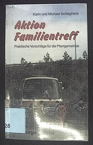 Bild des Verkufers fr Aktion Familientreff : praktische Tips und Vorschlge. zum Verkauf von books4less (Versandantiquariat Petra Gros GmbH & Co. KG)