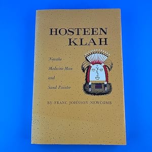 Seller image for Hosteen Klah: Navaho Medicine Man and Sand Painter for sale by Sparrow's Bookshop, IOBA