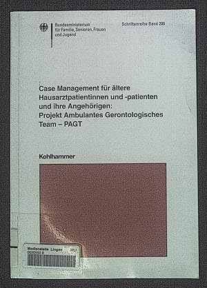 Bild des Verkufers fr Case Management fr ltere Hausarztpatientinnen und -patienten und ihre Angehrigen : Projekt Ambulantes Gerontologisches Team - PAGT. Bundesministerium fr Familie, Senioren, Frauen und Jugend: Schriftenreihe des Bundesministeriums fr Familie, Senioren, Frauen und Jugend ; Bd. 206 zum Verkauf von books4less (Versandantiquariat Petra Gros GmbH & Co. KG)