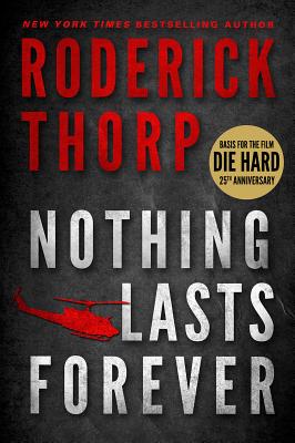 Seller image for Nothing Lasts Forever (Basis for the Film Die Hard) (Paperback or Softback) for sale by BargainBookStores
