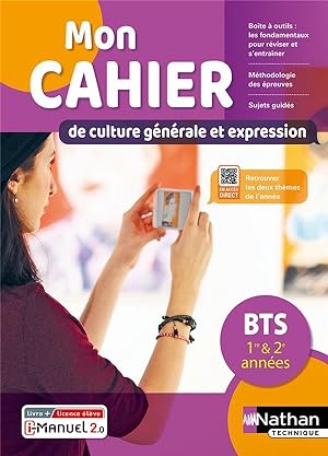 mon cahier de culture générale et expression : français : BTS 1re/2ème : licence élève (édition 2...