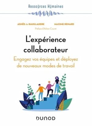 l'expérience collaborateur : engagez vos équipes et déployez de nouveaux modes de travail