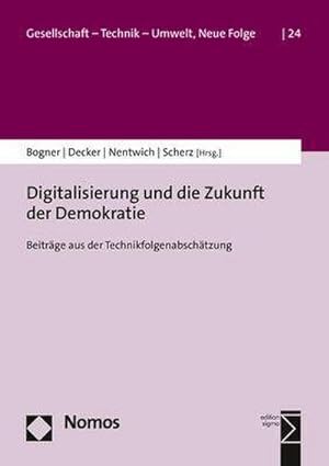 Bild des Verkufers fr Digitalisierung und die Zukunft der Demokratie zum Verkauf von BuchWeltWeit Ludwig Meier e.K.