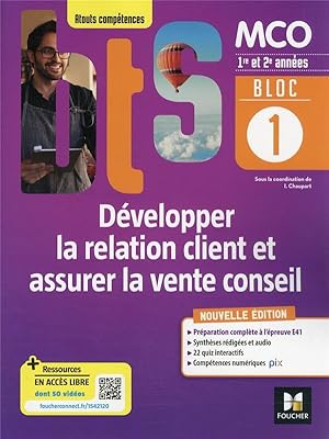 bloc 1 : développer la relation client et assurer la vente conseil ; BTS MCO, 1re et 2e années