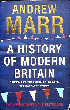 Seller image for A History of Modern Britain for sale by Adventures Underground