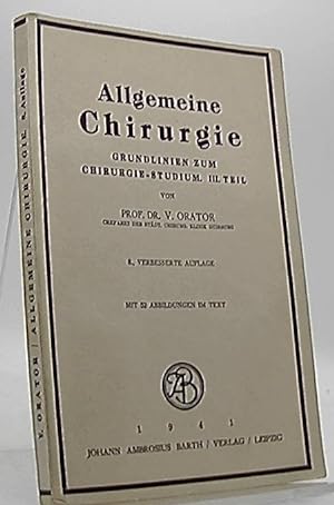 Allgemeine Chirugie Grundlinien zum Chirugie Studium III. Teil