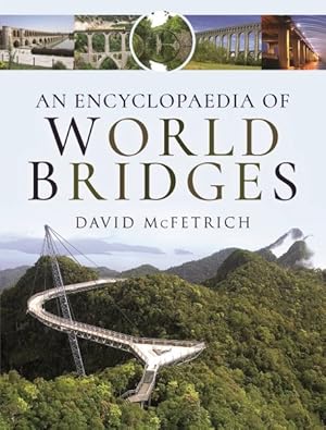 Seller image for Encyclopaedia of World Bridges for sale by GreatBookPrices