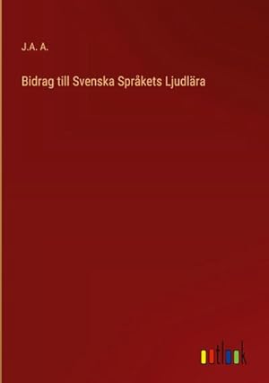 Bild des Verkufers fr Bidrag till Svenska Sprkets Ljudlra zum Verkauf von AHA-BUCH GmbH